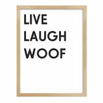 Funny Dog Wall Art | "Live Laugh Woof" Modern Print | KOKO | Modern Pet Wall Decor by KOKO